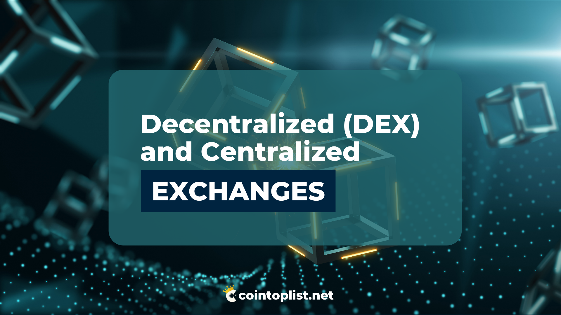 Decentralized (DEX) and Centralized Exchanges
